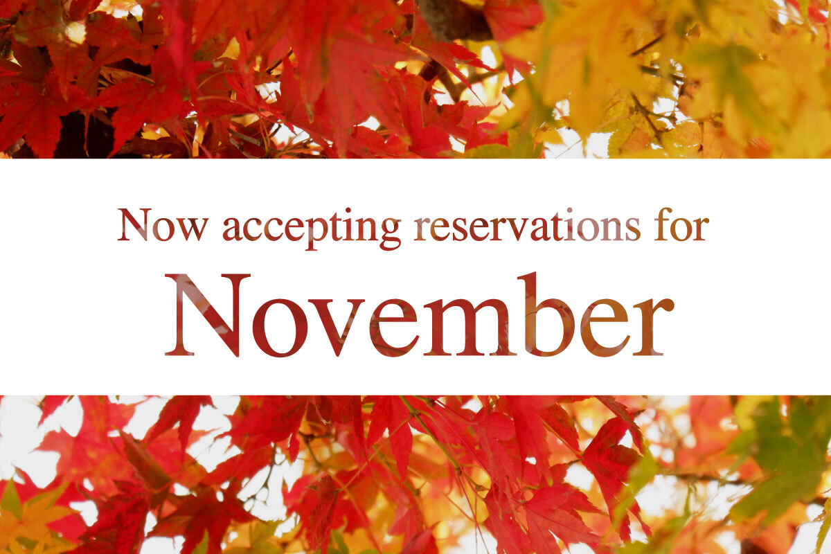 Now accepting reservations for November<